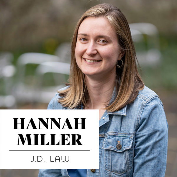 Hannah Miller, JD'20