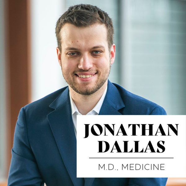 Jonathan Dallas, MD'20, Medicine