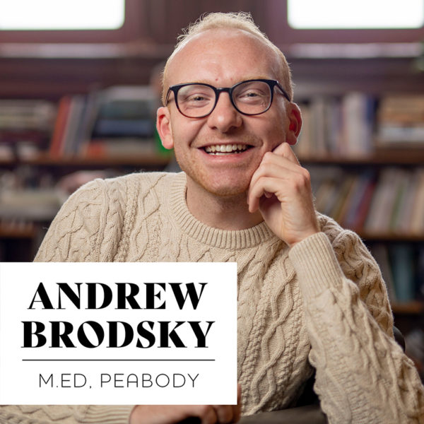 Andrew Brodsky, MED'20, Peabody