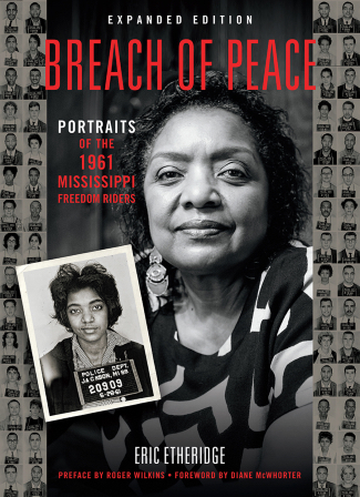 Breach of Peace: Portraits of the 1961 Mississippi Freedom Riders by Eric Etheridge