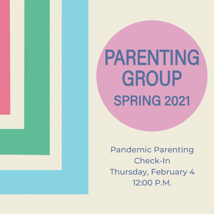 Parenting Group Pandemic Check_in February 2021