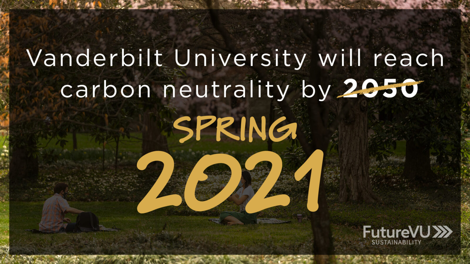 Vanderbilt celebrating carbon neurality advancement to be achieved in the spring of 2021 instead of 2050