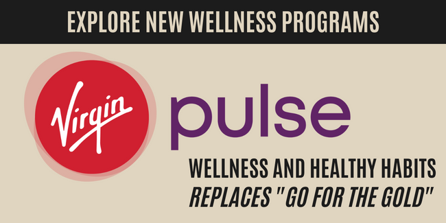 Develop healthy habits, earn rewards through new wellness program; Virgin Pulse replaces Go for the Gold