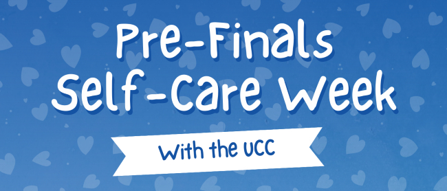 UCC hosts pre-finals self-care week Dec. 5–9