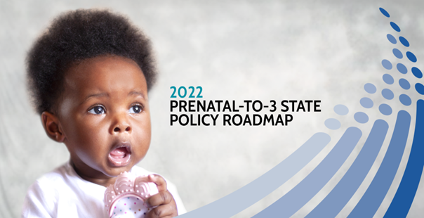 Prenatal-to-3 Policy Impact Center releases third annual state policy roadmap