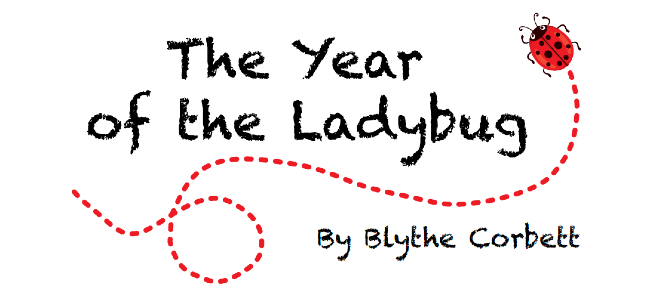 The Year of the Ladybug by Blythe Corbett