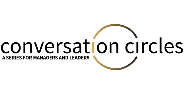 Managers and leaders: Join the next Conversation Circle Sept. 14 to discuss the staff engagement survey