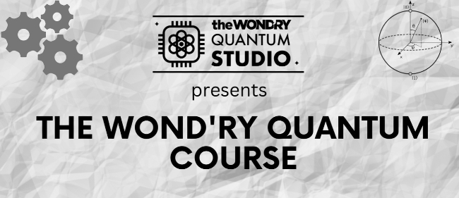 Wond'ry Quantum Studio: Wond'ry Quantum Course