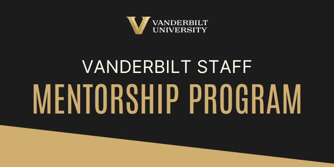 Apply for the Vanderbilt Staff Mentorship Program; applications due Sept. 27  
