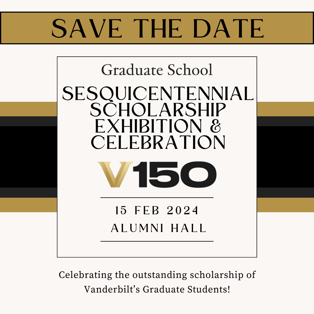 Save the Date for the Graduate School Sesquicentennial Scholarship Exhibition and Celebration on February 15, 2024