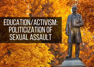 Education/Activism: Politicization of Sexual Assault