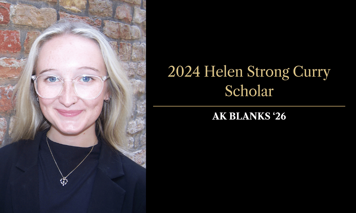 Annakate (Ak) Blanks Named 2024 Helen Strong Curry Scholar