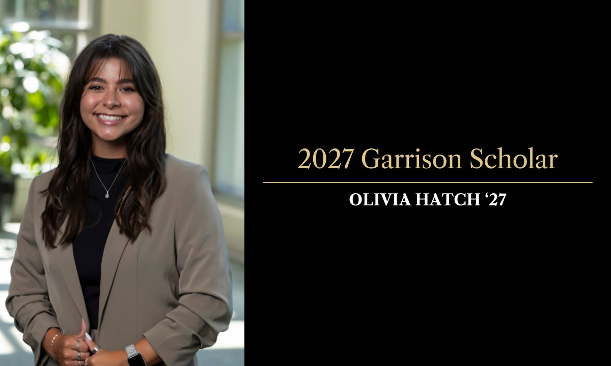 Olivia Hatch Garrison Scholar 2027