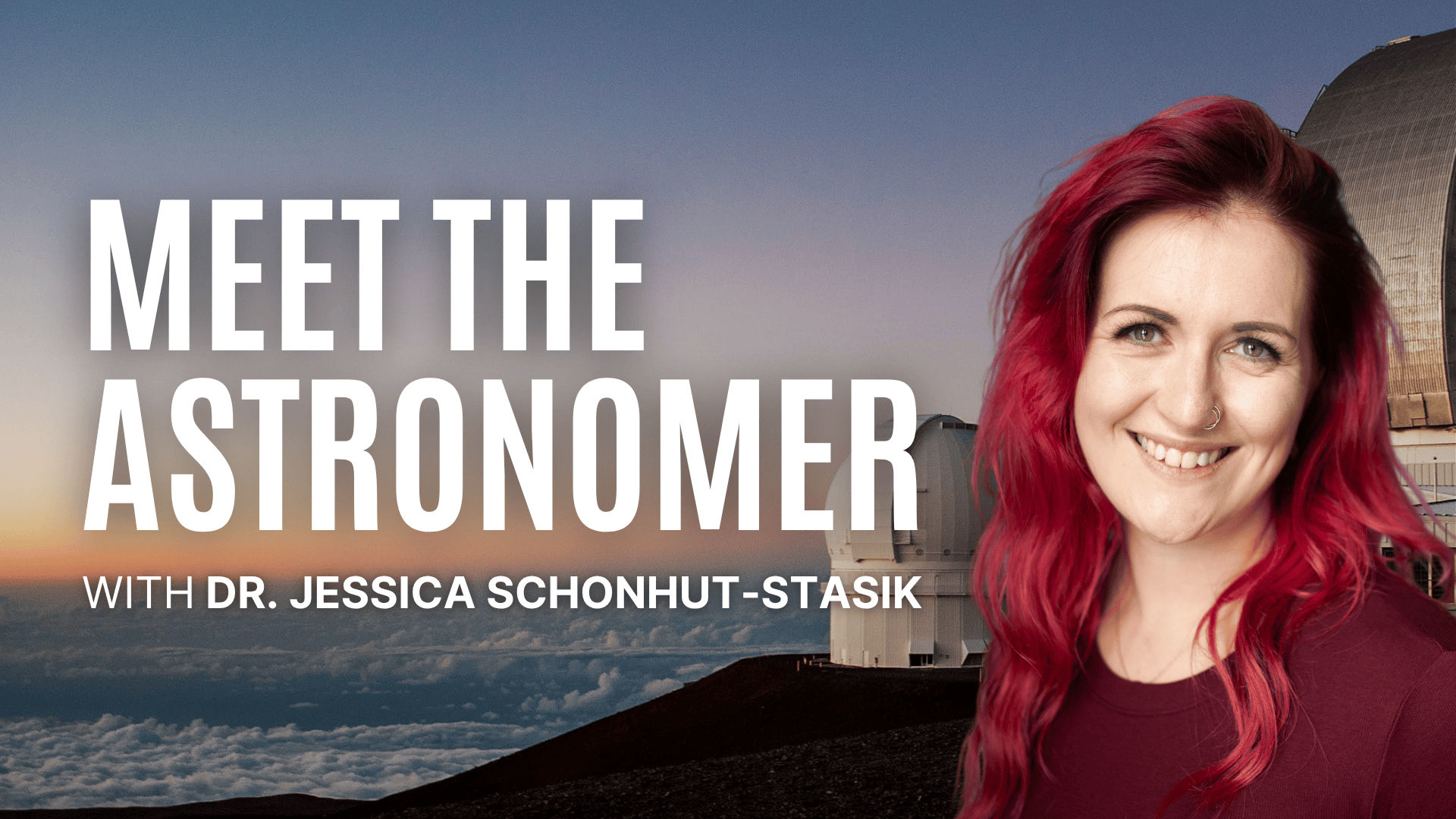 Promotional graphic reading “Meet the Astronomer with Dr. Jessica Schonhut-Stasik,” showing her smiling before a sunset observatory backdrop.