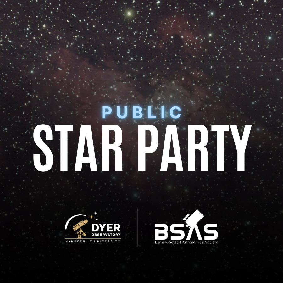 Promotional graphic that reads 'Public Star Party' over a starry background with Vanderbilt Dyer Observatory and BSAS logos at bottom