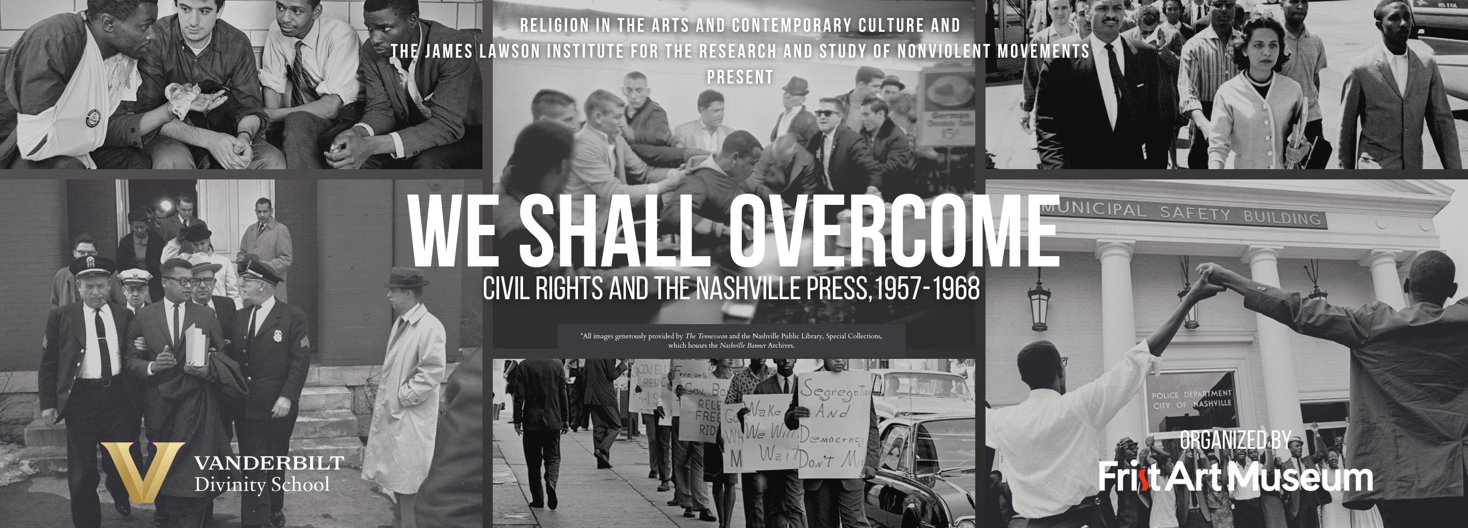 We Shall Overcome: Civil Rights and the Nashville Press, 1957-1968