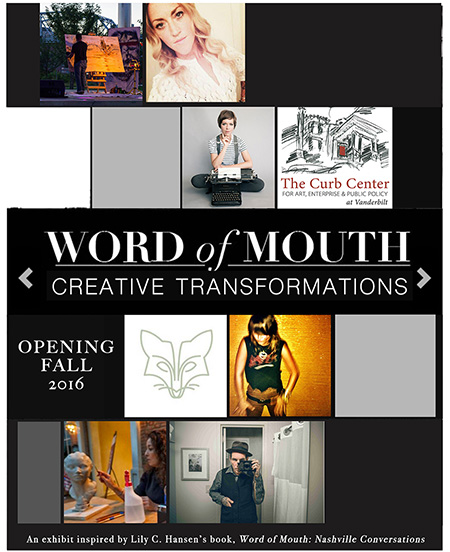 Word of Mouth: Transformations Exhibit Word of Mouth: Transformations Exhibit