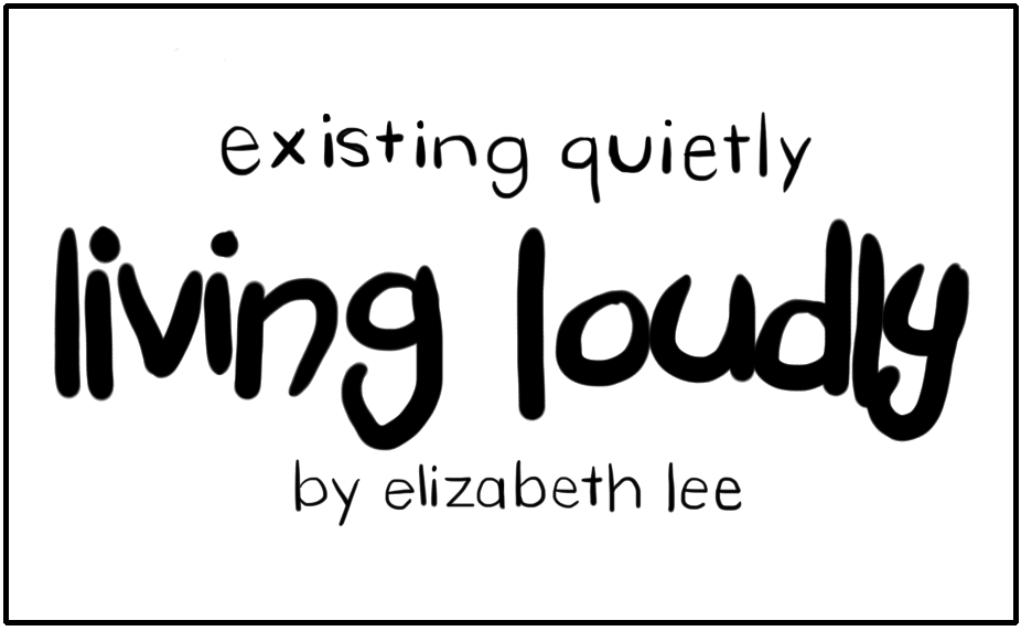 text title slide for Existing Quietly Living Loudly