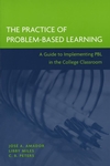 The Practice of Problem-Based Learning: A Guide to Implementing PBL in ...