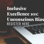 Inclusive Excellence 101- Unconscious Bias (3)